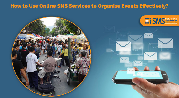 How to Use Online SMS Services to Organise Events Effectively?