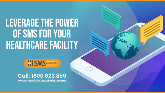 Leverage The Power of SMS for Your Healthcare Facility